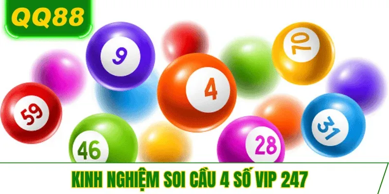 kinh-nghiem-soi-cau-4-so-vip-247