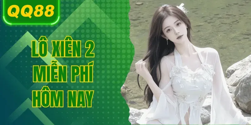 lo-xien-2-mien-phi-hom-nay-qq88